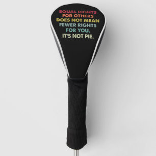 Gleiche Rechte für andere bedeuten nicht weniger R Golf Headcover