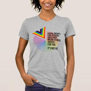 Gleiche Rechte sind nicht Kuchen T-Shirt