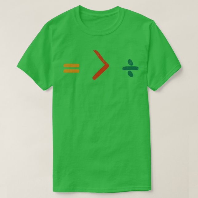 Gleiches ist größer als geteilt 1 T-Shirt (Design vorne)