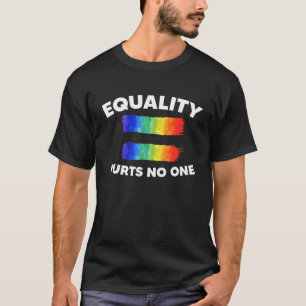 Gleiches LGBT-Pride-Bewusstsein schadet niemandem T-Shirt