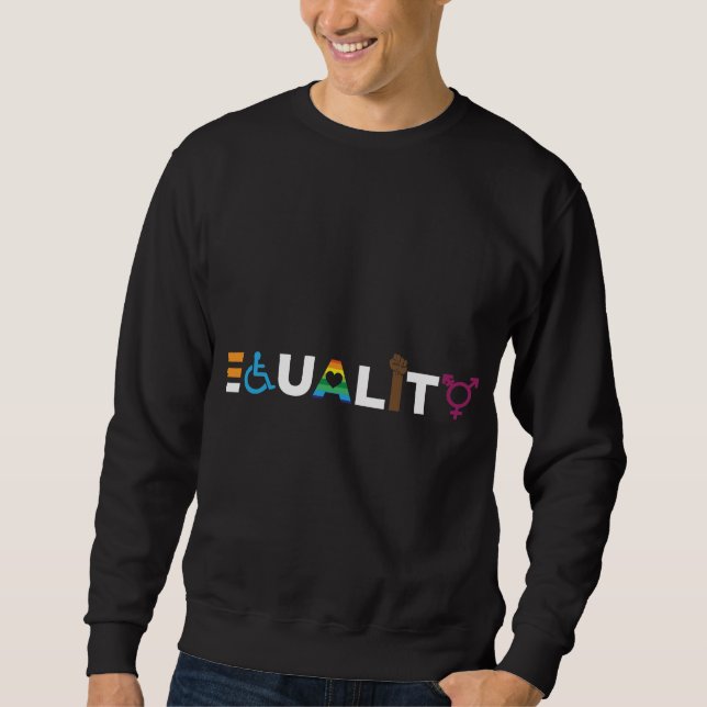 Gleichheit der Menschenrechte LGBTQ-Einheitsstolz Sweatshirt (Vorderseite)