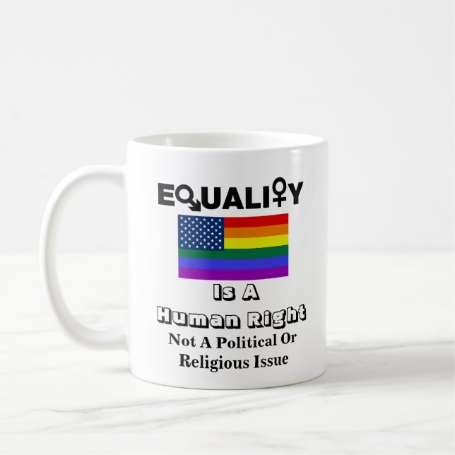 Gleichheit ist ein Menschenrecht..... Kaffeetasse (Links)