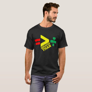 Gleichheit ist größer als Division - schwarze Gesc T-Shirt