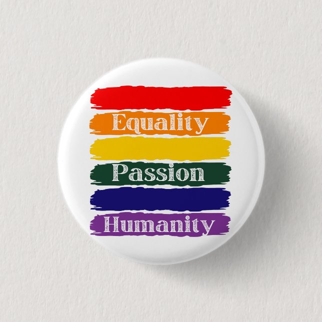 Gleichheit, Leidenschaft, Menschlichkeit Button (Vorderseite)