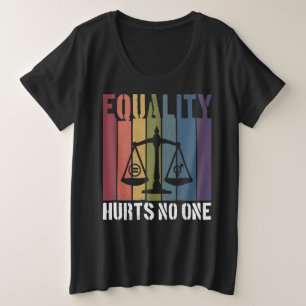 Gleichheit schadet niemandem, dem Patriotische LGB Große Größe T-Shirt