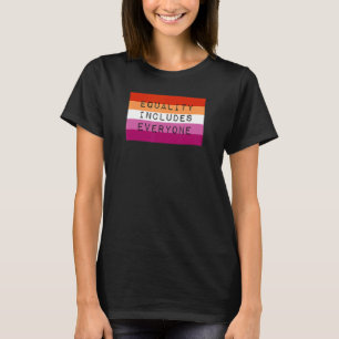 Gleichheit schließt alle Lesben ein, die das Flag- T-Shirt
