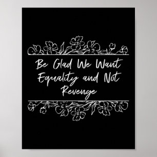 Gleichheit und nicht Rache feministischer Positivi Poster