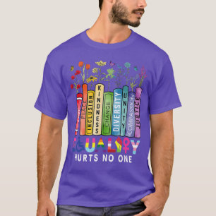 Gleichheit verletzt niemanden Lgbt Buch Blumen soz T-Shirt