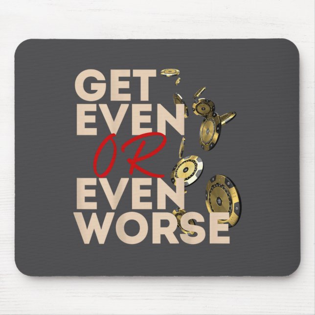 Gleichstand oder noch schlimmeres Glücksspiel in L Mousepad (Vorne)
