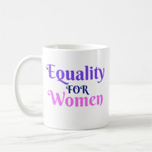 Gleichstellung der Frauen Kaffeetasse