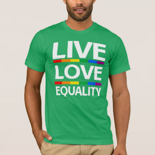 Gleichstellung der Lieben im Leben T-Shirt