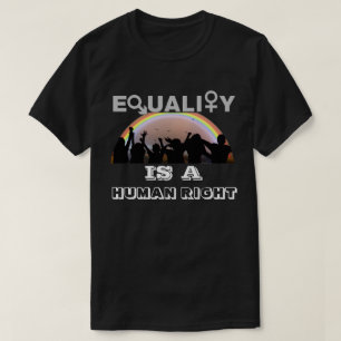 GLEICHSTELLUNG IST EIN MENSCHENRECHT-T - Shirt