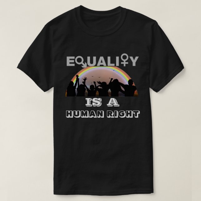 GLEICHSTELLUNG IST EIN MENSCHENRECHT-T - Shirt (Design vorne)