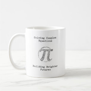 Gleichungen lösen, eine bessere Zukunft gestalten Kaffeetasse