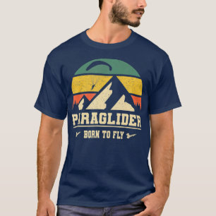 Gleitschirmflieger Geboren zum Fallschirmfliegen T-Shirt