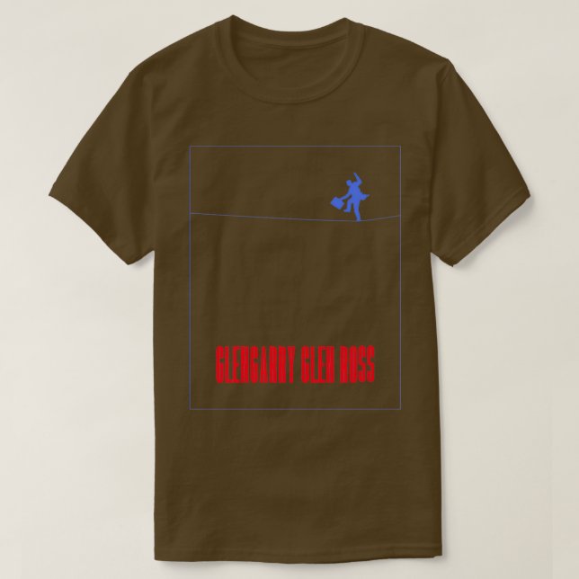 Glengarry Glen Ross - Man on a Wire  T-Shirt (Design vorne)