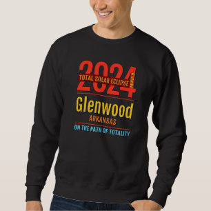 Glenwood Arkansas AR Total Solar Eclipse 2024 4 Sweatshirt