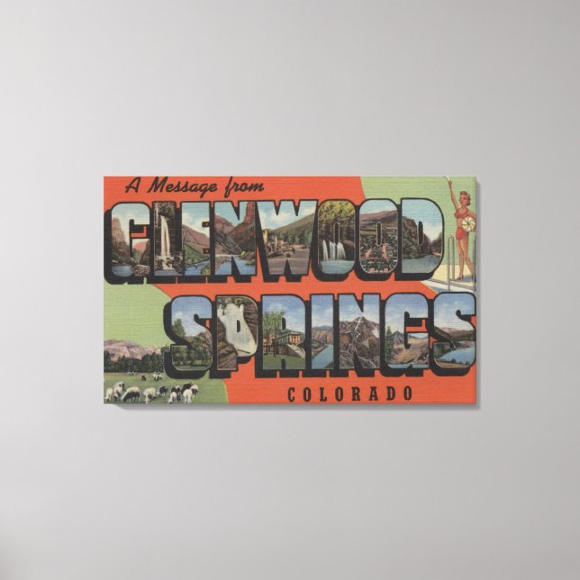 Glenwood Springs, Colorado - Große Buchstabenszene Leinwanddruck (Vorderseite)