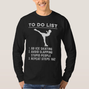 Glide & Giggle - Funny To Do Ice-Skaten-T-Shirt fü T-Shirt