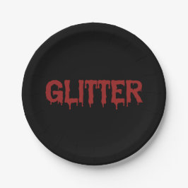 Glitter in Blood Typografie  Pappteller
