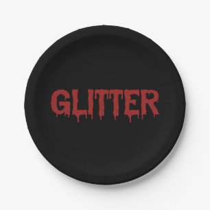 Glitter in Blood Typografie  Pappteller