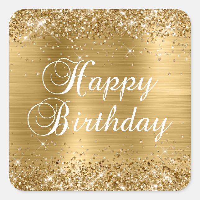 Glittery Gold Foil Happy Birthday Quadratischer Aufkleber (Vorderseite)