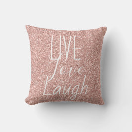Glitzer Pink Live Liebe Lachen Motivierend Kissen