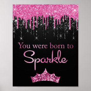 Glitzer rosa Schwarz Geboren zum Sparkeln Poster