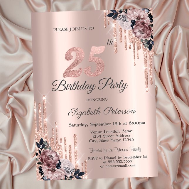 Glitzer Tropfen Rose Gold Blume 25. Geburtstag Einladung (Von Creator hochgeladen)
