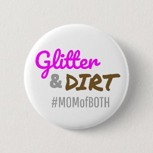 Glitzer und schmutzige Mama beider Muttergottes Button