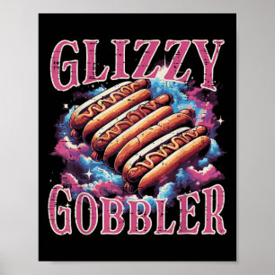 Glizzy Gobbler Hotdogs Funny Meme Food Men Damen F Poster
