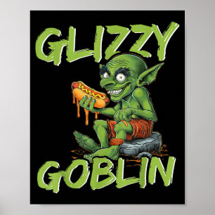 Glizzy Goblin Lustiger Glizzy Fresser Hot Dog Lieb Poster