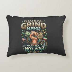 Global Grind Hard – Mach Geschäfte, nicht Krieg Dekokissen