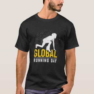 Global Running Day Geschenk für Runner Workout Run T-Shirt
