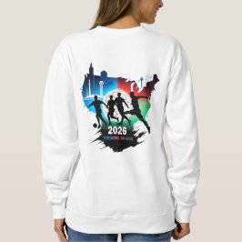 Global Soccer 2026 Three Nations. One Dream.  Sweatshirt