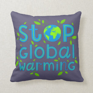 Globale Erwärmung stoppen Kissen
