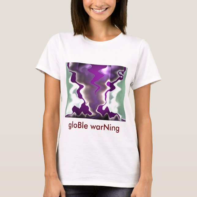 globale Erwärmungs-globale Warnung T-Shirt (Vorderseite)