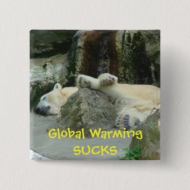 Globale Erwärmungs-IST ZUM KOTZEN polarer Button (Vorderseite)