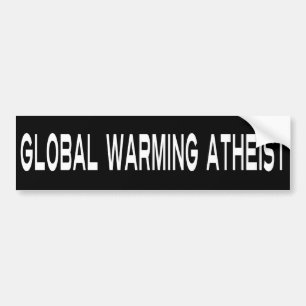 Globaler Erwärmungs-Atheisten-Autoaufkleber Autoaufkleber