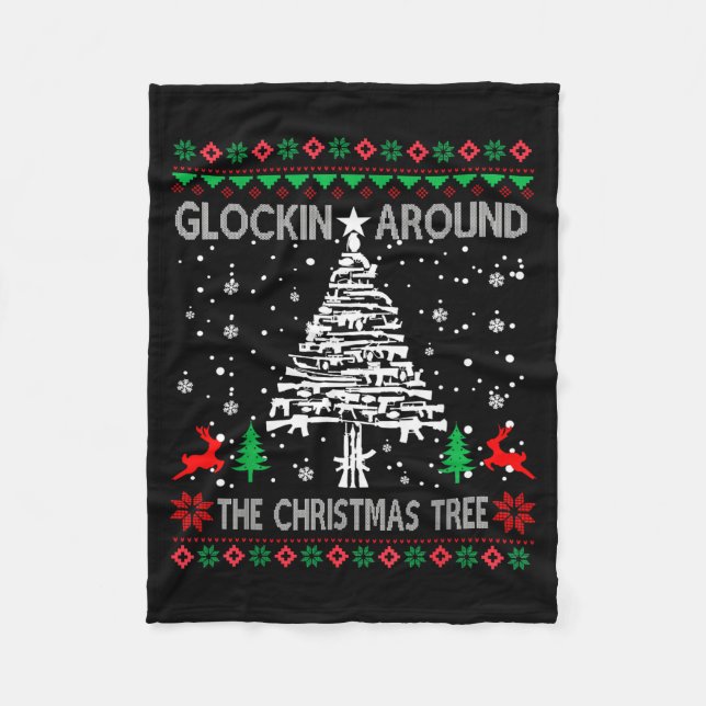 Glockin' Around The Christmas Tree Gun Owner Ugly  Fleecedecke (Vorderseite)