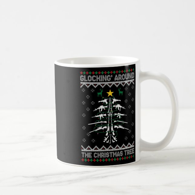 Glocking Around The Christmas Tree Ugly Christmas  Kaffeetasse (Rechts)