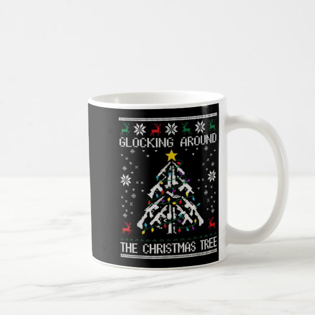 Glocking Around The Christmas Tree Ugly Christmas  Kaffeetasse (Rechts)