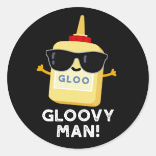 Gloovy Man Funny Super Glue Pun Dark BG Runder Aufkleber