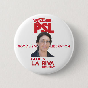 Gloria La Riva für Präsident 2020 Button