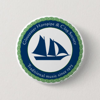 Gloucester Hornpipe und Klotz-Gesellschaft Button
