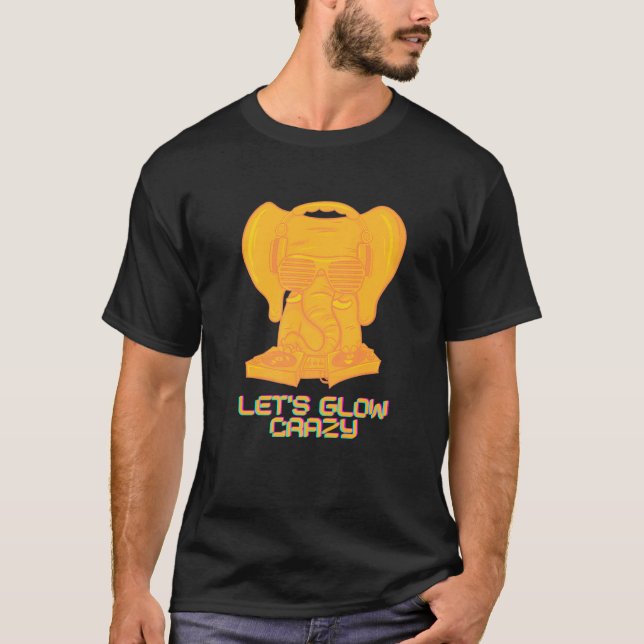 Glow Crazy Edm Music Festival Rave   T-Shirt (Vorderseite)