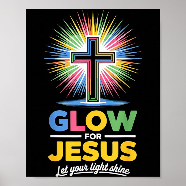 Glow For Jesus Christian Faith  Poster (Vorne)