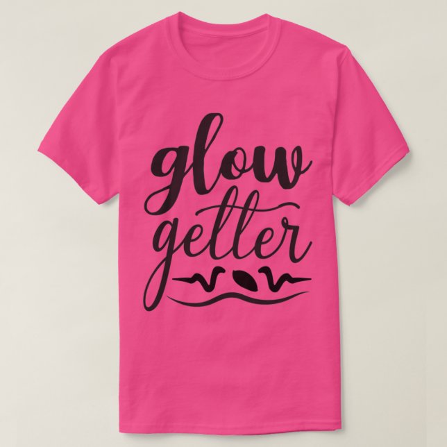 Glow Getter T-Shirt (Design vorne)