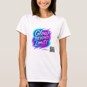 Glow jenseits der Grenzen   Motivierend Neon Quote T-Shirt