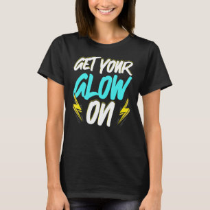 Glow Party 80er 90s Retro Thema Geburtstag T-Shirt
